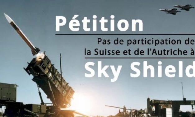 Pétition: Non à l’implication Suisse et Autrichienne dans l’OTAN ‘Sky Shield